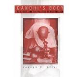 Gandhi's Body: Sex, Diet, and the Politics of Nationalism (Hardcover, 2000)