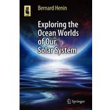 Exploring the Ocean Worlds of Our Solar System