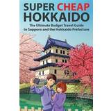 Super Cheap Hokkaido (Paperback, 2019)