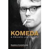 Komeda: A Private Life in Jazz (Hardcover, 2020)