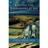 Keeping the Barbarians at Bay: The Last Years of Kenneth. (Paperback, 2013)