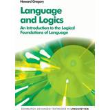 Language and Logics: An Introduction to the Logical. (Paperback, 2015)