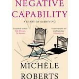 Negative Capability: A Diary of Surviving (2020)