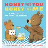 Honey for You, Honey for Me: A First Book of Nursery Rhymes (Hardcover, 2020)
