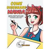 Come disegnare Manga: Imparare a disegnare Manga e Anime... (Hardcover, 2020)