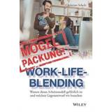 Mogelpackung Work-Life-Blending: Warum dieses... (Hardcover, 2017)