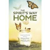 Spirit's Way Home,The: Inspiring Stories from a Psychic. (2020)