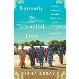 Beneath the Tamarind Tree: A Story of Courage, Family,. (2020)