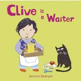 Clive is a Waiter (Board Book, 2017)