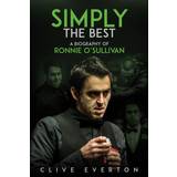 Biography Books Simply the Best: A Biography of Ronnie O'Sullivan (Hardcover, 2018)