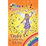 Rainbow Magic: Taylor the Talent Show Fairy: The. (2011)