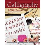 Calligraphy, 2nd Revised Edition: A Guide to Handlettering (2020)