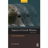 Aspects of Greek History 750-323BC: A Source-Based Approach (2010)