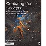 Capturing the Universe: A Photographer's Guide to. (2020)