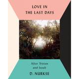 Love In The Last Days (Hardcover, 2017)