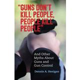 Guns Don't Kill People, People Kill People (2016)