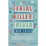 Serial Killer Trivia: Cold Cases (Paperback)