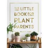 Home & Garden Books The Little Book for Plant Parents (Hardcover)