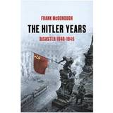 The Hitler Years ~ Disaster 1940-1945 (Paperback)