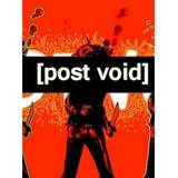 Post Void (PC)