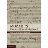 Keyboards Mozart's Chamber Music with Keyboard