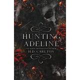 Hunting Adeline (Cat and Mouse Duet) (Paperback, 2022)