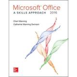 Microsoft Office 2016: A Skills Approach