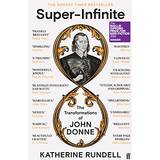 Biography Books Super-Infinite: The Transformations of John Donne (Paperback)