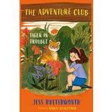 Adventure Books The Adventure Club: Tiger in Trouble