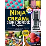 Ninja CREAMi Breeze Cookbook With Full Color Pictures: 2100 Tasty