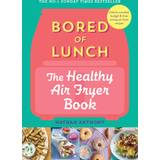 Food & Drink Books Bored of Lunch Healthy Air Fryer Recipes