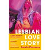 French Books Lesbian Love Story: A Queer History of Sapphic Romance