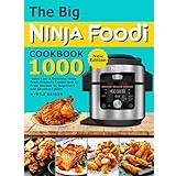 The Complete Ninja Foodi Cookbook for Beginners 2022: 1000 Easy & Delicious  Recipes for Your Ninja Foodi Pressure Cooker With Effortless And Easy
