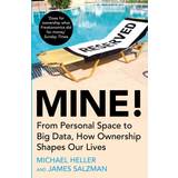 Law Books Mine! From Personal Space to Big Data, How Ownership Shapes Our Lives