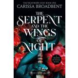 Books The Serpent and the Wings of Night: Discover the international bestselling romantasy sensation The Hunger Games with vampires Crowns of Nyaxia