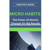 MICRO HABITS: The Power of Atomic Changes for Big Results (Geheftet, 2019)
