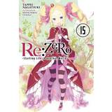 Re:ZERO -Starting Life in Another World-, Vol. 15 (light novel) (Paperback)