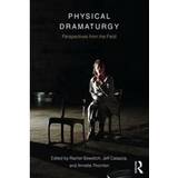 Physical Dramaturgy (Paperback, 2018)