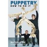 Puppetry: How to Do It (Paperback, 2018)