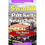 Swahili Books Swahili Pocket Searches - The Basics - Volume 1: A Set of Word Search Puzzles to Aid Your Language Learning (Paperback, 2017)