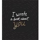 I Wrote a Book about You (Hardcover, 2017)