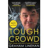Hardcovers Books Tough Crowd: How I Made and Lost a Career in Comedy (Hardcover, 2023)