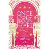Books Once Upon A Broken Heart (Paperback, 2022)