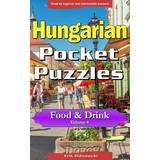 Hungarian Books Hungarian Pocket Puzzles Food & Drink Volume 4 Erik Zidowecki 9781979930871 (Hæftet)