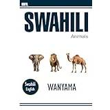 Swahili Books Wanyama-Swahili animal names Hassan Dofil 9781738538447 (Hæftet)