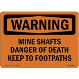 SignMission Warning Sign Mine Shafts Danger of Death Keep to Footpaths