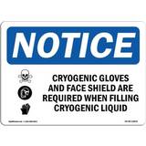 SignMission OS-NS-A-1218-L-10854 Cryogenic Gloves & Face Shield Are Required When Filling Cryogenic Liquid 12 x 18in