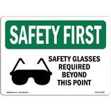 SignMission OS-SF-A-1014-L-10926 Safety Glasses Required Beyond This Point 10x14in