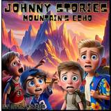 Johnny Stories: Mountain's Echo (Paperback, 2024)