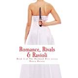 Romance, Rivals & Ravioli (Paperback)